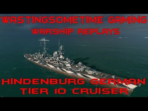 Hindenburg German Cruiser : World of Warships