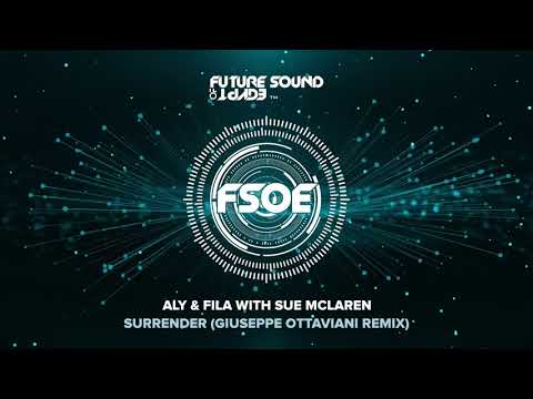 Aly & Fila with Sue McLaren - Surrender (Giuseppe Ottaviani Remix)