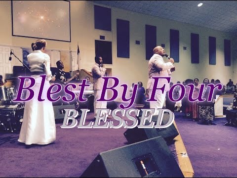 Blest by Four