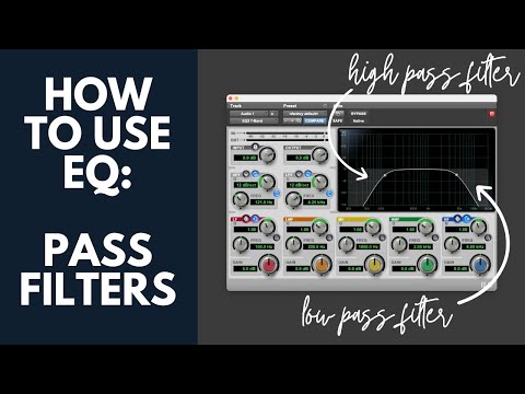 How to Use EQ | Pass Filters | High Pass Filter and Low Pass Filter