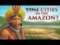 The Entire History Of Prehistoric Amazonia