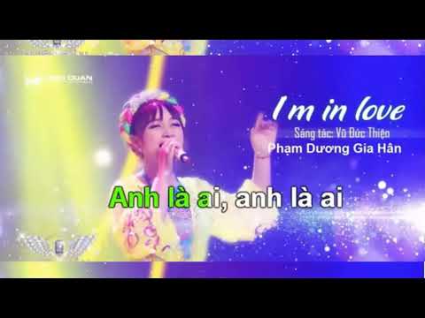 I'm in love (Karaoke) - Phạm Dương Gia hân, phần mềm tách tiếng