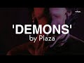 Plaza - Demons | Lyrics 🔞