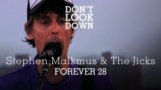 Stephen Malkmus and the Jicks - Forever 28 - Don&#39;t Look Down