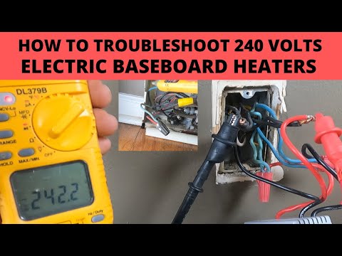 HOW TO TROUBLESHOOT 240 VOLTS ELECTRIC BASEBOARD HEATERS