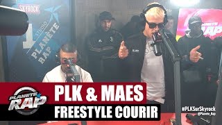PLK & Maes - Freestyle "Courir" #PlanèteRap