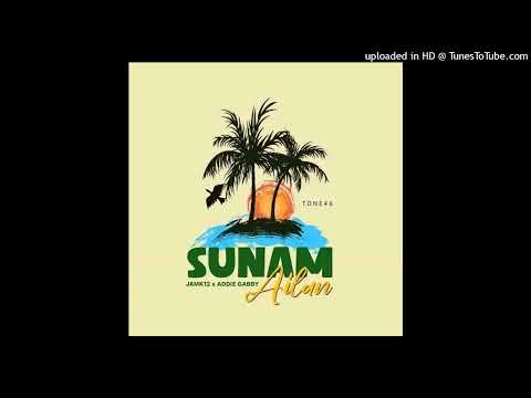 Sunam Ailan( Tone46 2023) - Addie Gabby x Jamk12