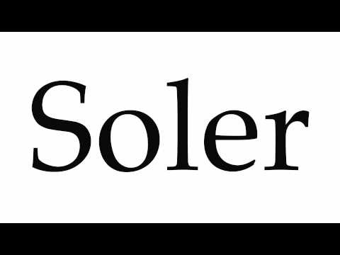 How to Pronounce Soler