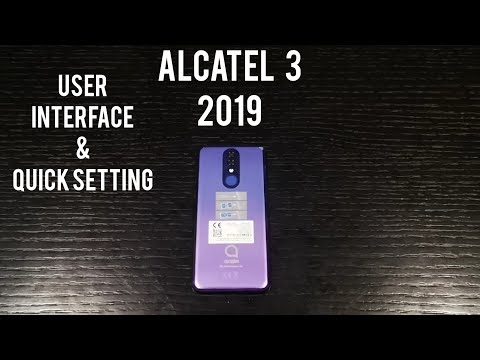 UI and quick setting : Alcatel 3 (2019)