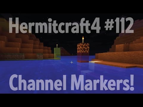 Channel Markers!— Hermitcraft 4 ep 112