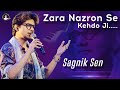 Zara Nazron Se Kehdo Ji Sagnik Sen Tribute To HEMANT KUMAR