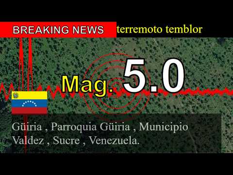 😱🚨Última hora: Un terremoto de magnitud 5,0 sacude Güiria, parroquia Güiria, municipio Valdez, estad