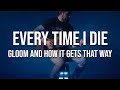 Every Time I Die - Gloom And How It Gets That Way (full instrumental cover)