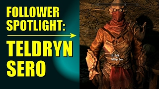 Skyrim Remastered BEST FOLLOWER Spotlight #1 - Teldryn Sero (Special Edition)