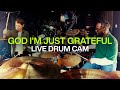 God I'm Just Grateful | Live Drum Cam | Elevation Worship