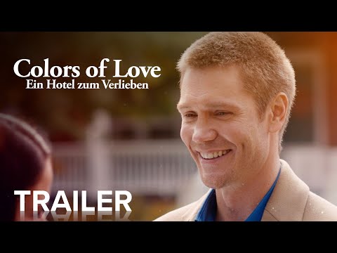 Vorschaubild für Colors of Love - Ein Hotel zum Verlieben Trailer