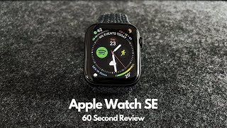 Apple Watch SE - 60 Second Review