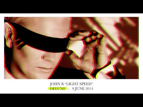 John B - Light Speed (Deluxe Edition) Mini-Mix!