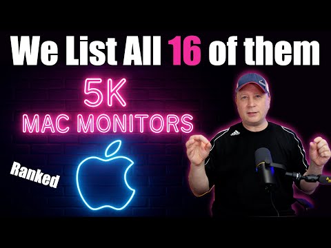 All 5K Monitors For Apple Mac Computers Ranked.  We List All Of Them.
