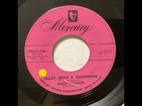 Buddy Johnson - Crazy 'Bout A Saxophone（1955）