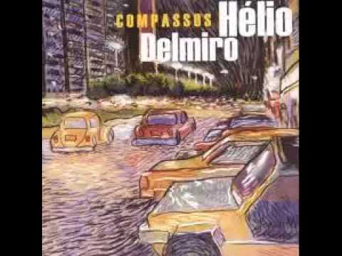 Helio Delmiro   Compassos Full Album 2004