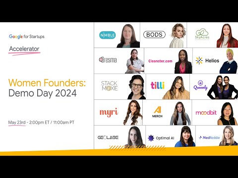 Google for Startups Accelerator: Women Founders - Demo Day 2024