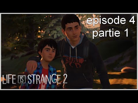 Life is Strange 2 Let's play Episode 4 partie 1 as l'hôpital