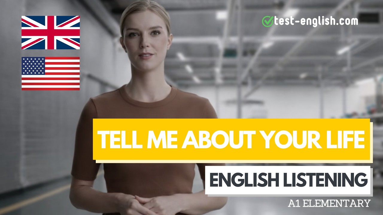 Tell me about your life – A1 English Listening Test