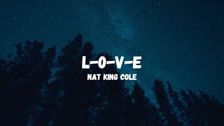 Nat King Cole - L 0 V E (Lyrics)