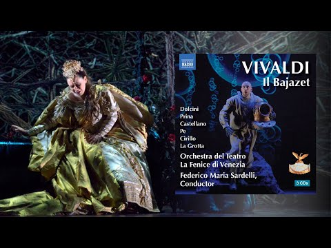 Vivaldi’s forgotten masterpiece: Il Bajazet (Sonia Prina · Raffaele Pe · Renato Dolcini · Sardelli)