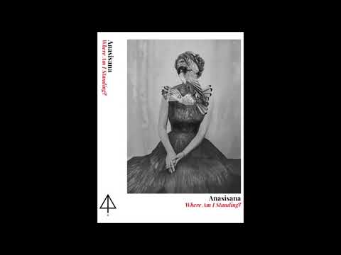 Anasisana - What Happened To The World Nowadays