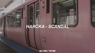 haruka - scandal (sub español)