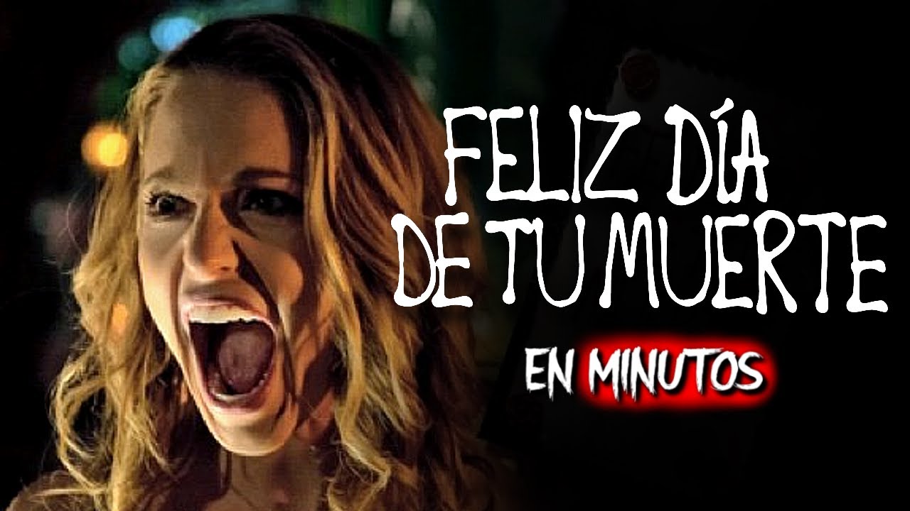 FELIZ DÍA DE TU MUERTE 1: MUERE TODOS LOS DÍAS… HASTA DESCUBRIR QUIÉN LA MATA | RESUMEN