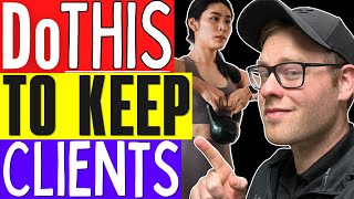 How To Keep ALL Personal Training Clients | 5 Strategies For Personal Trainers To Master In 2025