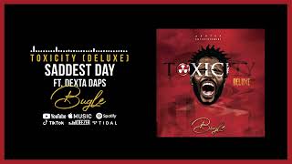 Bugle &amp; Dexta Daps - Saddest Day (Official Audio)