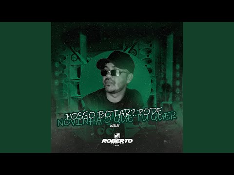 Posso Botar? Pode / Novinha o Que Tu Quer (feat. Nathy MC & Mc Guidanny)