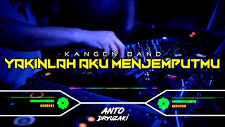 Download lagu DJ YAKINLAH AKU MENJEMPUTMU - KANGEN BAND‼️ VIRAL TIKTOK || FUNKOT VERSION mp3 Download lagu DJ YAKINLAH AKU MENJEMPUTMU - KANGEN BAND‼️ VIRAL TIKTOK || FUNKOT VERSION mp3