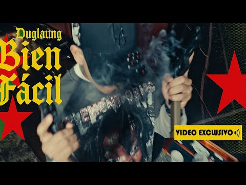 DUGLAUNG - Bien Facil (Video Oficial)