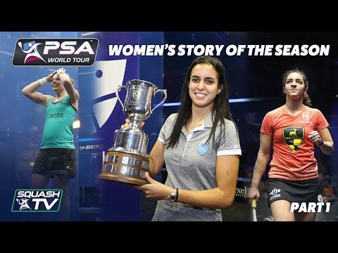 Squash: Story of the Season - 2017/18 Women's Pt. 1