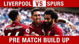 OUR TOUGHEST GAME LEFT! Liverpool v Spurs Pre-Match Build Up #LIVTOT
