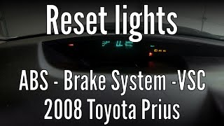 Reset the ABS, VSC and Brake system warning lights on Toyota Prius.