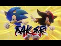 Faker Sonic And Shadow AMV