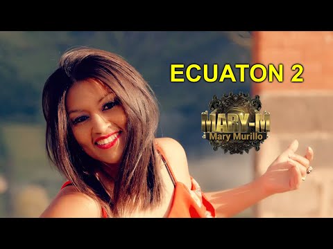 ECUATON 2  - MARY MURILLO