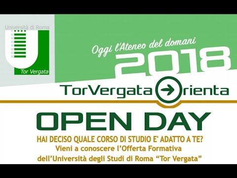 Open Day – 28 Febbraio 2018 - L'Università degli Studi di Roma “Tor Vergata”