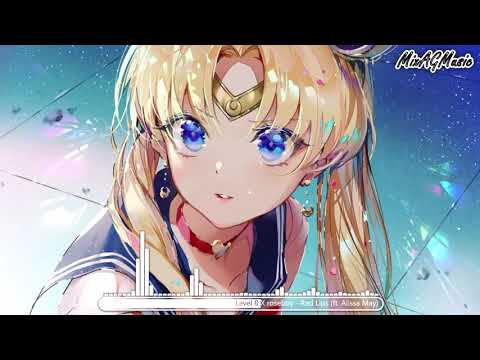 ♫ Level 8 X roseboy - Red Lips (ft. Alissa May) ♫