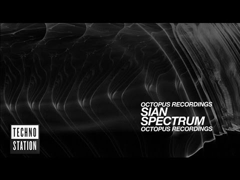 Sian - Spectrum - Octopus Recordings