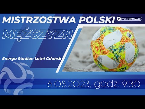 Wielki Finał Mistrzostw Polski Mężczyzn | 6.08.2023