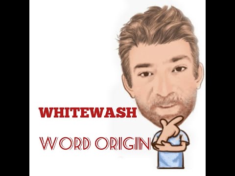 English Tutor Nick P Word Origins (260) Whitewash - Four Meanings