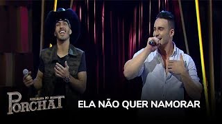 Pedro Paulo & Alex cantam o sucesso Ela Não Quer Namorar