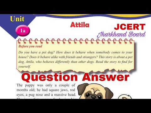 Unit 1a Attila || JCERT Class 7  English || Dahlia || Question Answer